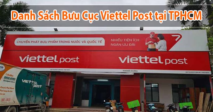 Danh sách 129 bưu cục Viettel Post tại TP.Hồ Chí Minh