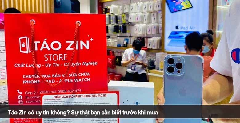 Táo Zin có uy tín không? Sự thật bạn cần biết trước khi mua