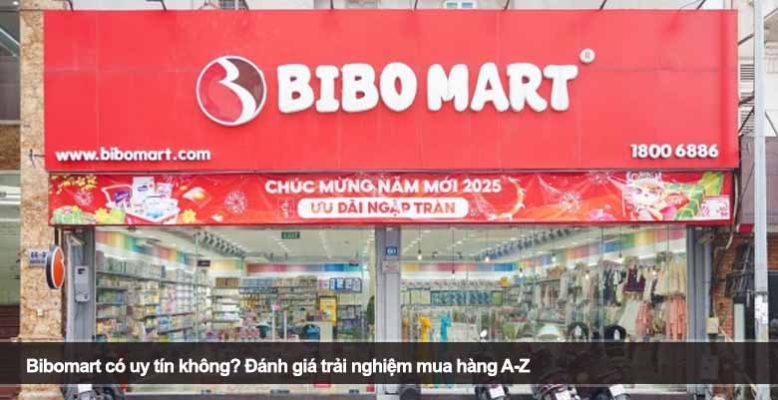Bibomart có uy tín không? Đánh giá trải nghiệm mua hàng A-Z