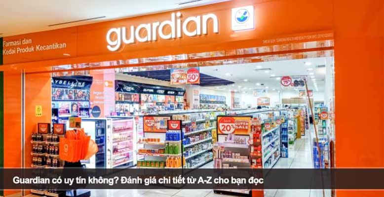 Guardian có uy tín không? Đánh giá chi tiết từ A-Z cho bạn đọc
