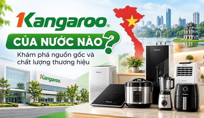 Kangaroo của nước nào? Khám phá nguồn gốc và chất lượng thương hiệu